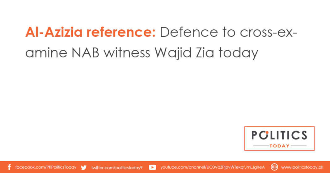 Al-Azizia reference: Defence to cross-examine NAB witness Wajid Zia today