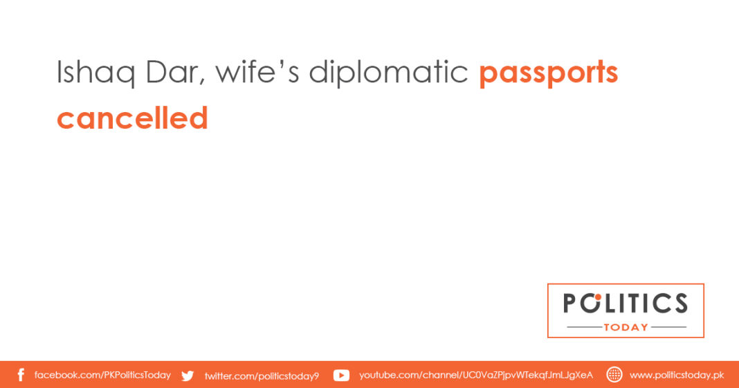 Ishaq Dar, wife’s diplomatic passports cancelled