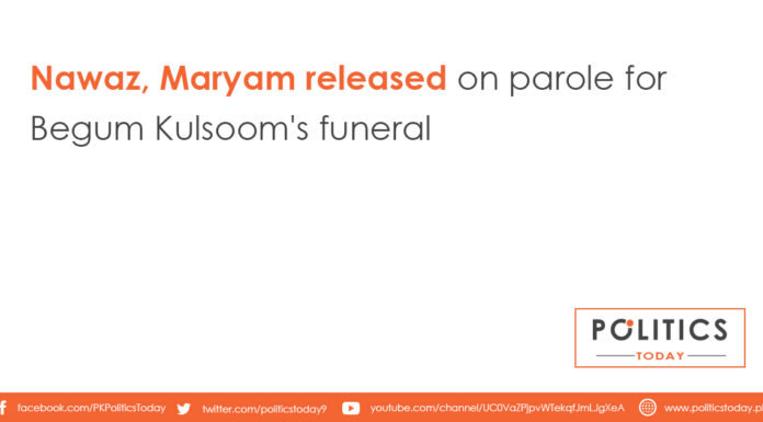 Nawaz, Maryam released on parole for Begum Kulsoom's funeral