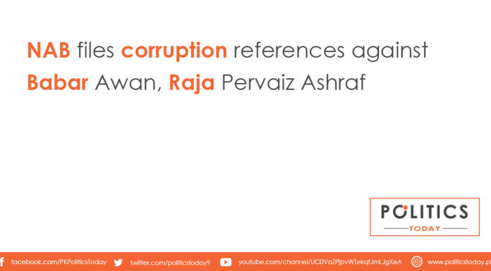 NAB files corruption references against Babar Awan, Raja Pervaiz Ashraf