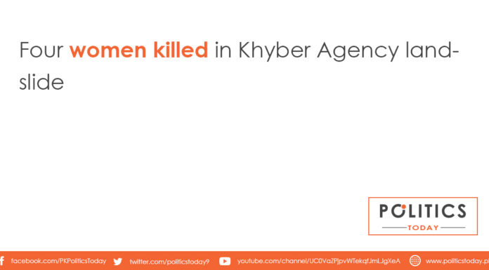 Four women killed in Khyber Agency landslide