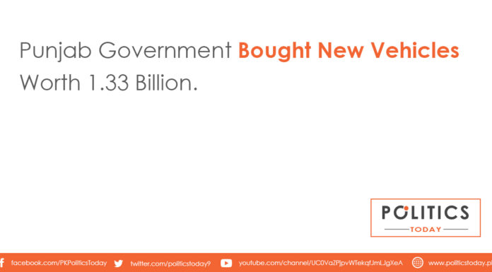 Punjab Government Bought New Vehicles Worth 1.33 Billion.