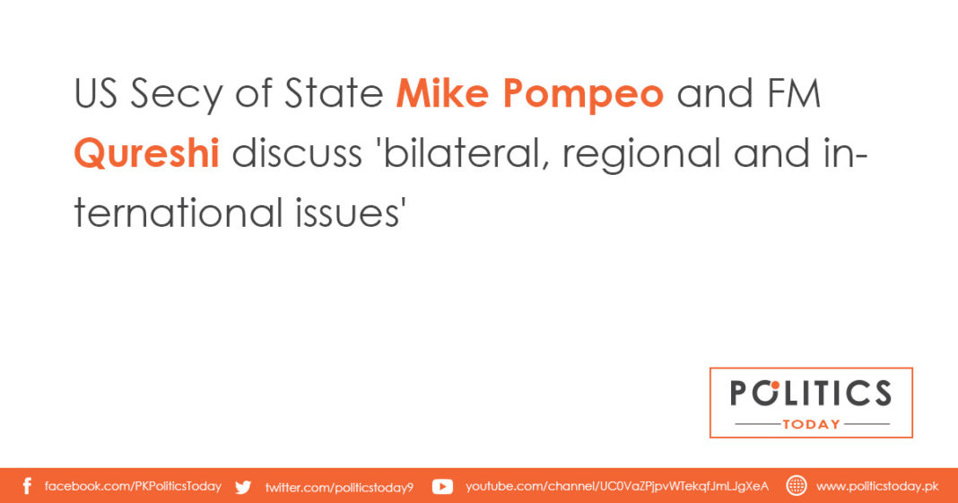 US Secy of State Mike Pompeo and FM Qureshi discuss 'bilateral, regional and international issues'