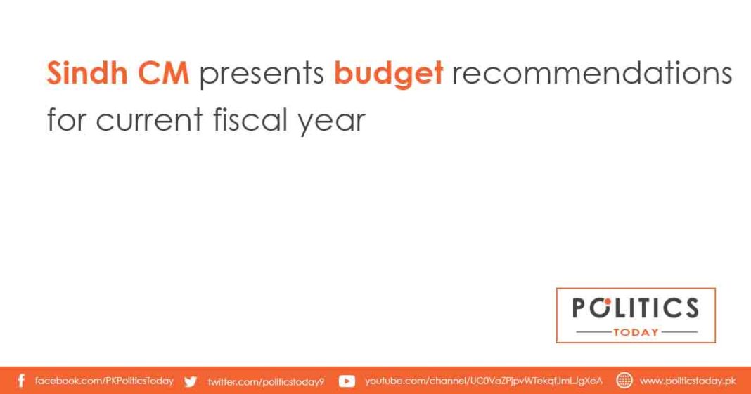 Sindh CM presents budget recommendations for current fiscal year