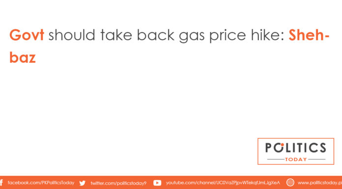 Govt should take back gas price hike: Shehbaz