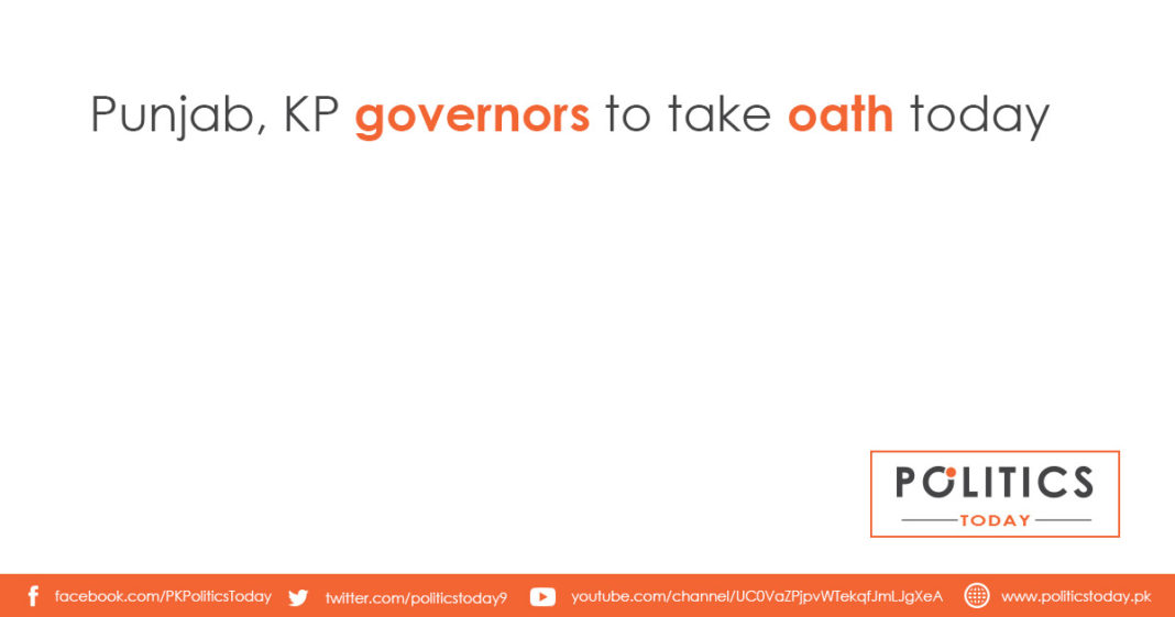 Punjab, KP governors to take oath today