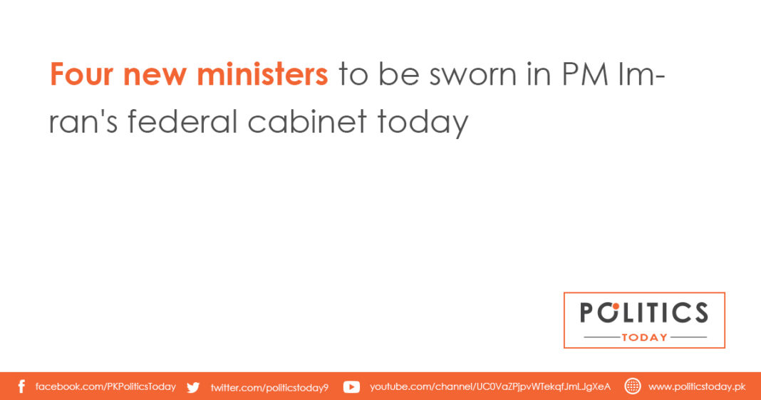 Four new ministers to be sworn in PM Imran's federal cabinet today