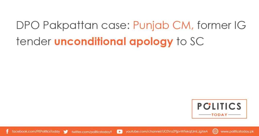 DPO Pakpattan case: Punjab CM, former IG tender unconditional apology to SC