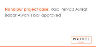 Nandipur project case: Raja Pervaiz Ashraf, Babar Awan’s bail approved