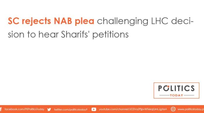 SC rejects NAB plea challenging IHC decision to hear Sharifs' petitions