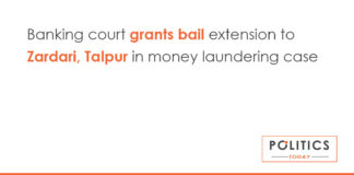 Banking court grants bail extension to Zardari, Talpur in money laundering case