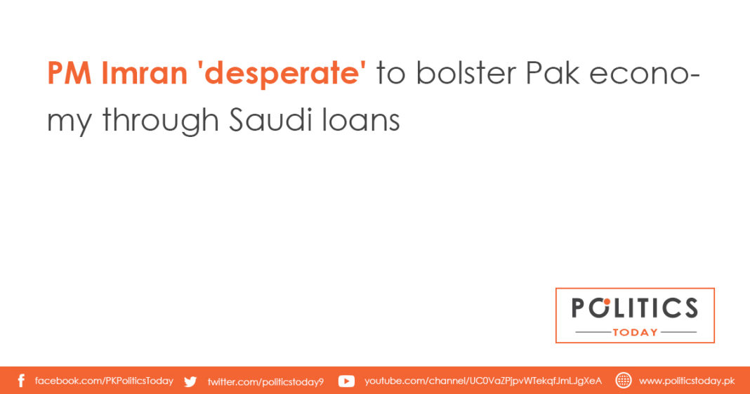 PM Imran 'desperate' to bolster Pak economy through Saudi loans