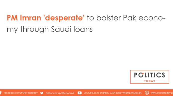 PM Imran 'desperate' to bolster Pak economy through Saudi loans