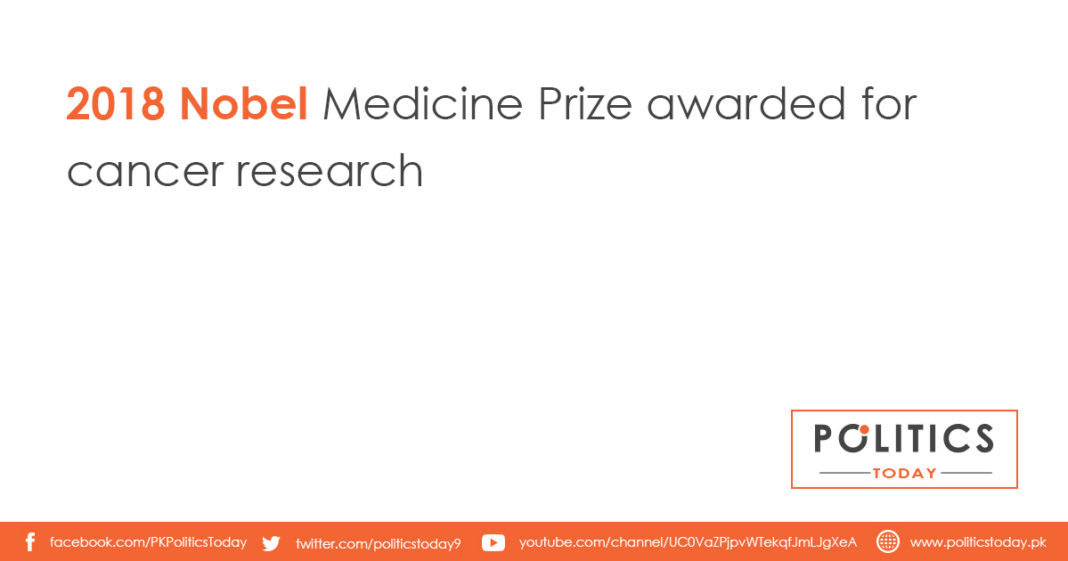 2018 Nobel Medicine Prize awarded for cancer research