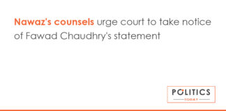 Nawaz's counsels urge court to take notice of Fawad Chaudhry's statementNawaz's counsels urge court to take notice of Fawad Chaudhry's statement