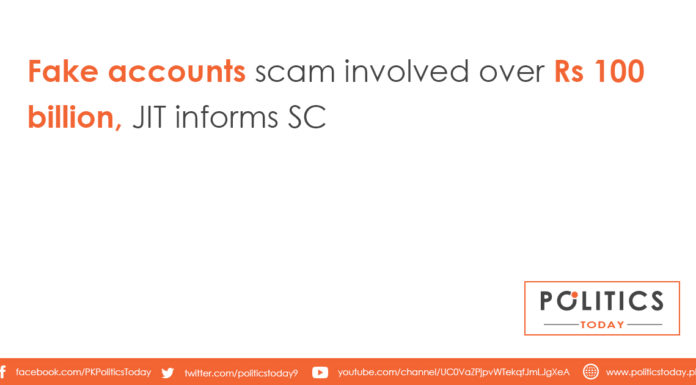 Fake accounts scam involved over Rs 100 billion, JIT informs SC