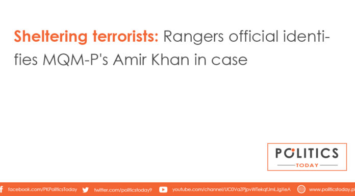 Sheltering terrorists: Rangers official identifies MQM-P's Amir Khan in case